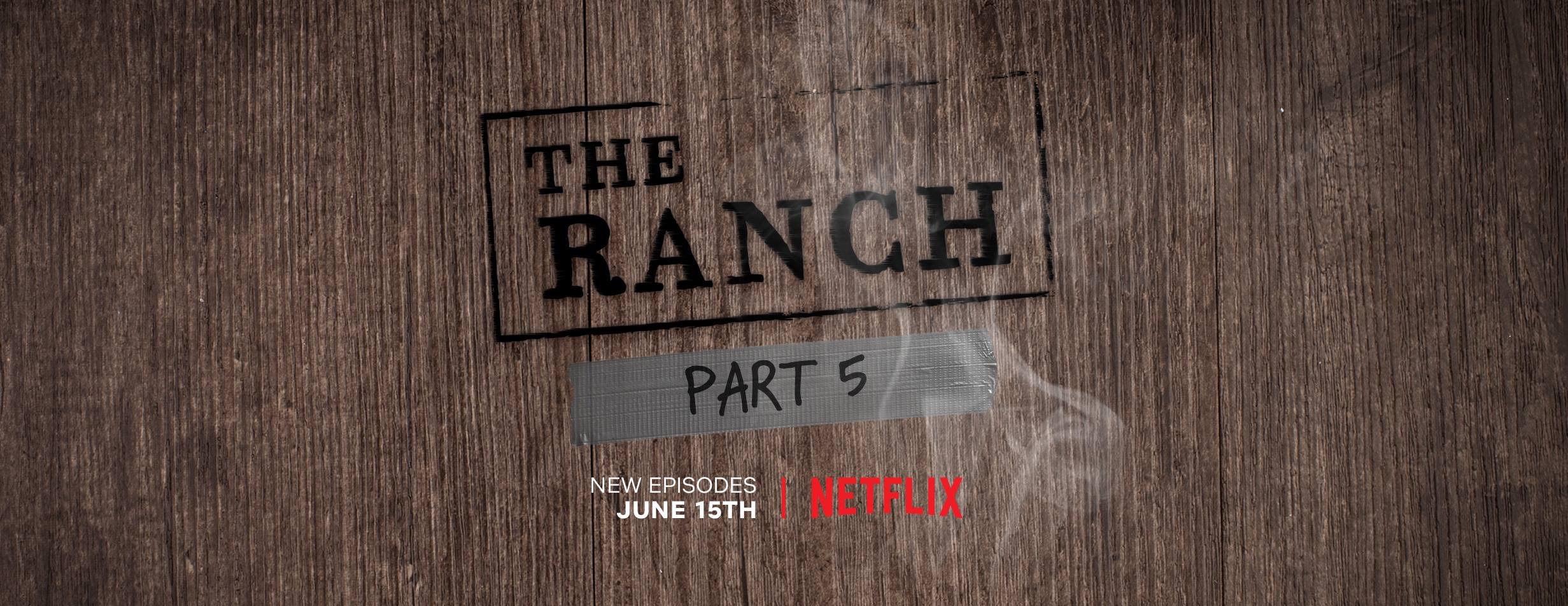 The Ranch – Partea 5 / Promo-uri / Poze Promotionale (Updated)