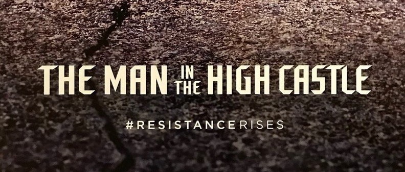 The Man in the High Castle – Sezonul 3 / Promo-uri / Sneak Peek / Poster